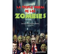 LA TRIPLE MORAL DE LOS ZOMBIES