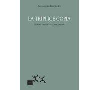 La triplice copia. Teoria e critica della simulazione