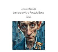 La triste storia di Facezio Burla: (parte prima)