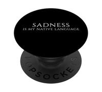 La tristezza è la mia lingua madre - Moody Quote for Deep Feelers PopSockets PopGrip Adesivo