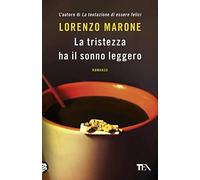 La tristezza ha il sonno leggero