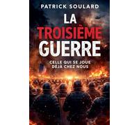 La troisième guerre, Celle qui se joue déjà chez nous