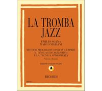 La Tromba Jazz | Spartiti Tromba Livello Intermedio | Metodo Progressivo per Linguaggio Jazz Tecnica Improvvisazione e Lettura Musicale | Per Studenti, Insegnanti e Studio Autonomo di Tromba