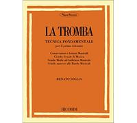 LA TROMBA: TECNICA FONDAMENTALE PER IL PRIMO TRIENNIO