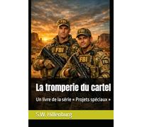 La tromperie du cartel: Un livre de la série « Projets spéciaux »