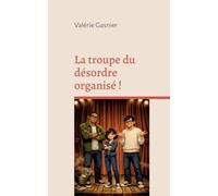 La troupe du désordre organisé !