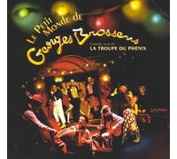 La Troupe du Phénix - Le Petit Monde De Georges Brassens