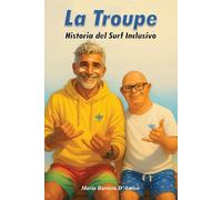La Troupe: Historia del Surf inclusivo