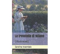 La trovatella di Milano (Illustrated)