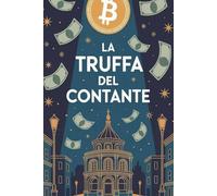 La Truffa del Contante: Il tuo denaro è un fragile "Castello di Carte": scopri in modo semplice come funziona il sistema bancario e perché sta per crollare.