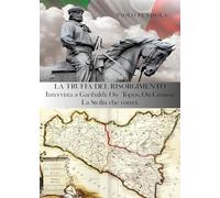 La truffa del Risorgimento. Intervista a Garibaldi. Ou topos, ou cronos: la Sicilia che vorrei
