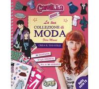 La tua collezione di moda. Camilla store. Ediz. illustrata