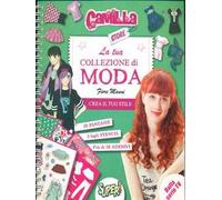 La tua collezione di moda. Camilla store. Ediz. illustrata