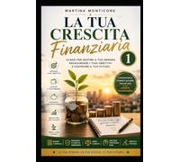 La tua crescita Finanziaria 1