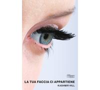 La tua faccia ci appartiene - Hill Kashmir