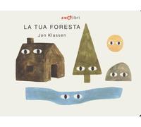 La tua foresta. Ediz. a colori