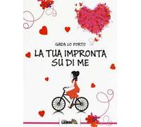 La tua impronta su di me