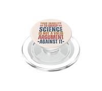 La tua incapacità di afferrare la scienza non è un valido argomento Geek PopSockets PopGrip per MagSafe