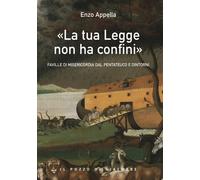 «La tua legge non ha confini». Faville di misericordia dal Pentat