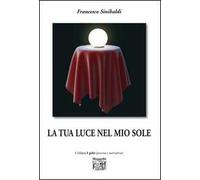 La tua luce nel mio sole