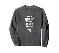 La Tua opinione Non Era nel Mio Ordine Felpa, Unisex per Adulti, Grigio Scuro, XXL