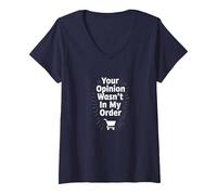 La Tua opinione Non Era nel Mio Ordine Maglietta con Collo a V, Donna, Navy, XL