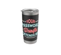La tua password Forza Sicurezza delle informazioni Cybersecurity Bicchiere termico in acciaio inox doppia parete