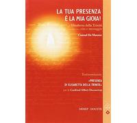 La tua presenza è la mia gioia Sabeth. Elisabetta della Trinità. Vita e messaggio. Testo francese a fronte. Con DVD
