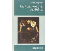 La tua vanità perfetta