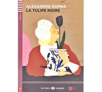 La tulipe noir. Con espansione online [Lingua francese]: La tulipe noire + CD
