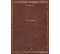 La Tulipe noire, par Alexandre Dumas
