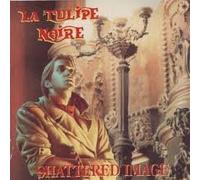 La Tulipe Noire - Shattered Image