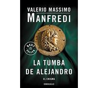 La tumba de Alejandro: El enigma