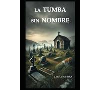LA TUMBA SIN NOMBRE