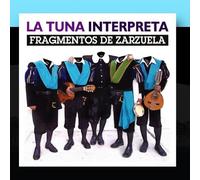 La Tuna Interpreta "Fragmentos de Zarzuela"