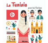 La Tunisie pour les Curieux: 30 faits étonnants pour découvrir la Tunisie en s’amusant !
