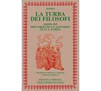La turba dei filosofi-Discorso di un anonimo sulla turba