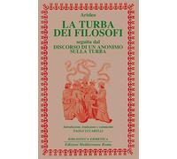 La turba dei filosofi-Discorso di un anonimo sulla turba - Arisleo