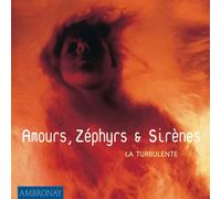 La Turbulente - Amours Zephyrs & Sirenes