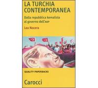 La Turchia contemporanea. Dalla repubblica kemalista al governo AKP
