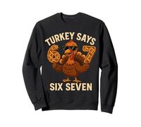 La Turchia Dice Six Seven Funny Thanksgiving 6 7 Meme Felpa