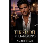 La turista del miliardario: Una storia d’amore
