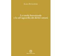 La tutela brevettuale e la salvaguardia dei diritti umani