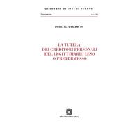 La tutela dei creditori personali del legittimario leso o preterm