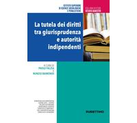 La tutela dei diritti tra giurisprudenza e autorità indipendenti - Falzea ...