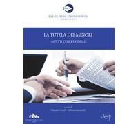 La tutela dei minori. Aspetti civili e penali