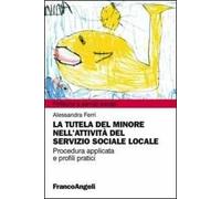 La tutela del minore nell'attività del servizio sociale locale