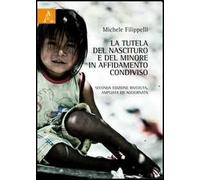 La tutela del nascituro e del minore in affidamento condiviso