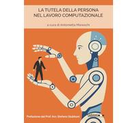 La tutela della persona nel lavoro computazionale