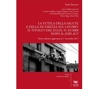 La tutela della salute e della sicurezza sul lavoro: il Titolo I